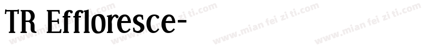 TR Effloresce字体转换